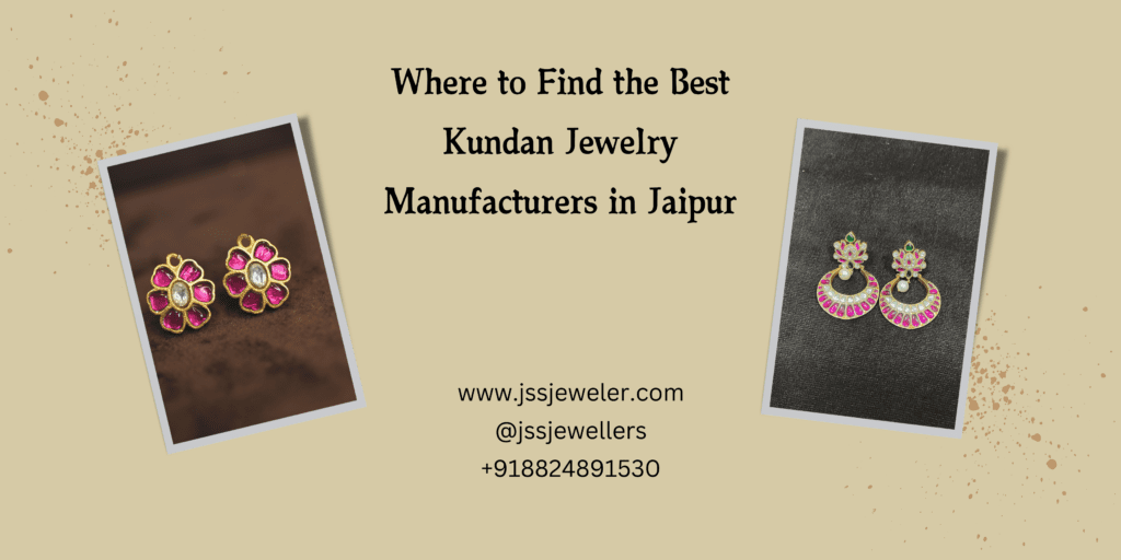 Two photos showcasing Kundan jewelry pieces, likely earrings. The image is visually appealing and uses a color scheme that complements the jewelry. It effectively communicates the message that the advertiser is a source for high-quality Kundan jewelry in Jaipur.