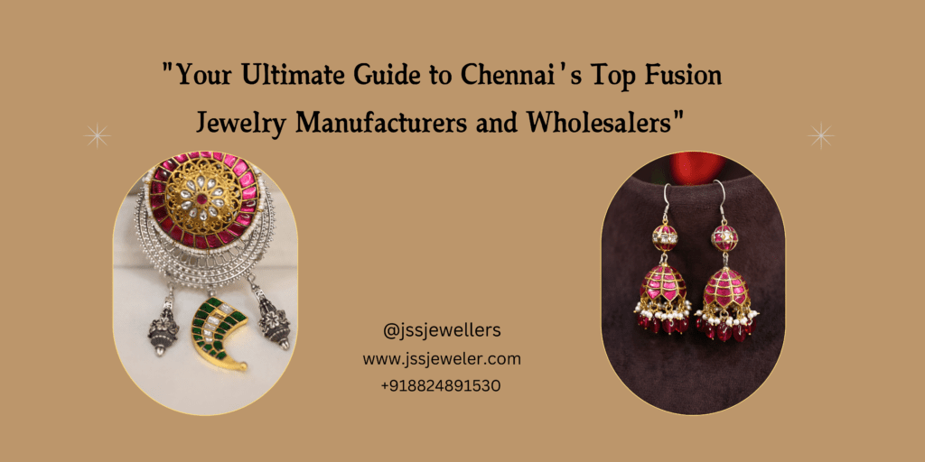 Text: The text at the top says "Your Ultimate Guide to Chennai's Top Fusion Jewelry Manufacturers and Wholesalers." Below that, it has the company name, website, and phone number. Images: There are two images of jewelry pieces. The one on the left is a necklace with a large pendant and multiple chains. The one on the right is a pair of earrings with red and white beads and a silver design.