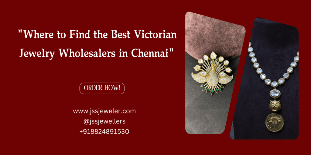 A banner advertising Victorian jewelry wholesale markets in Chennai. The image displays two pieces of jewelry: a gold peacock brooch and a long necklace with white stones and a pendant.