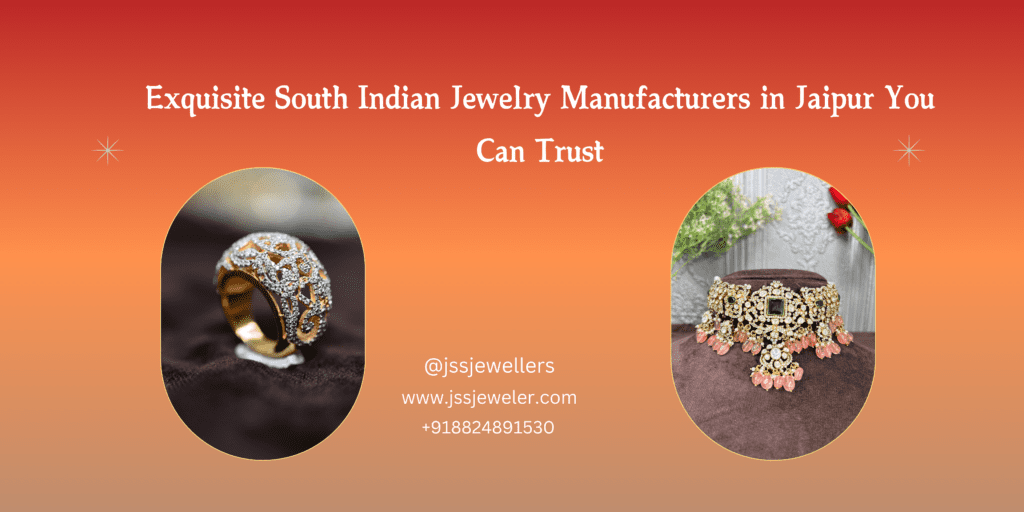 Text: The text at the top reads "Exquisite South Indian Jewelry Manufacturers in Jaipur You Can Trust." This immediately conveys the business's focus and builds trust with potential customers. Below, there is contact information, including a website and phone number. Jewelry: Two pieces of jewelry are showcased. On the left, there is a close-up of a ring with intricate diamond-like detailing. On the right, a necklace with a choker design, adorned with emeralds and pink stones, is displayed. Background: The background features a gradient from orange to yellow, creating a warm and inviting atmosphere.