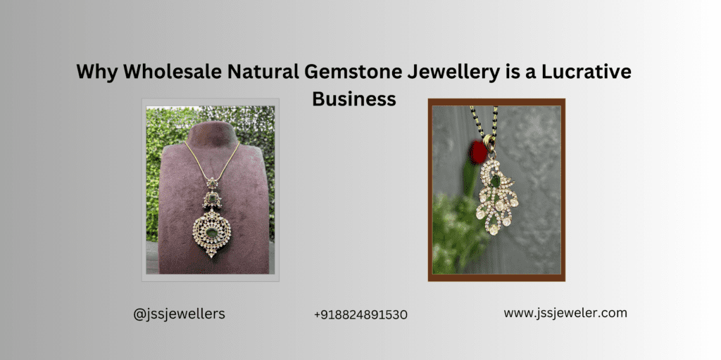 This image promotes JSS Jewelers, highlighting the lucrativeness of wholesale natural gemstone jewelry. It features two inset images of ornate jewelry pieces and provides contact information including a website, phone number, and Instagram handle.