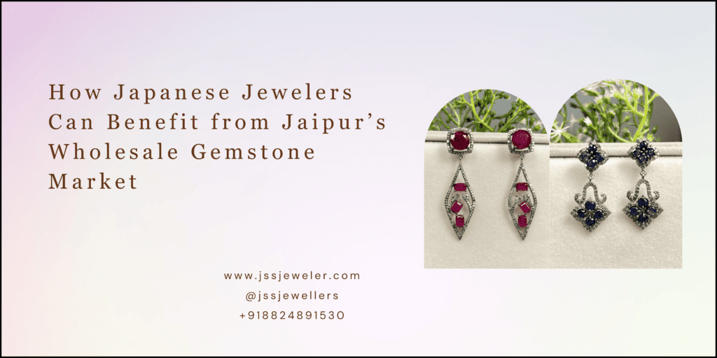 "A promotional banner featuring the text 'How Japanese Jewelers Can Benefit from Jaipur’s Wholesale Gemstone Market' in a stylish serif font on a soft pastel gradient background. On the right side, two pairs of gemstone earrings are displayed—one with red rubies and another with blue sapphires, set in intricate silver or white gold designs. Below the main text, contact information is provided, including a website (www.jssjeweler.com), an Instagram handle (@jssjewellers), and a phone number (+918824891530)."