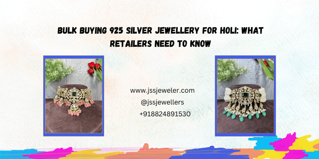 The image is a promotional banner for bulk buying 925 silver jewelry for Holi. It features two ornate jewelry pieces (chokers) with intricate designs, one with pink gemstones and the other with green gemstones. The background has a subtle pastel color effect with vibrant paint strokes at the bottom. The text highlights the topic and provides contact details, including a website, social media handle, and phone number.