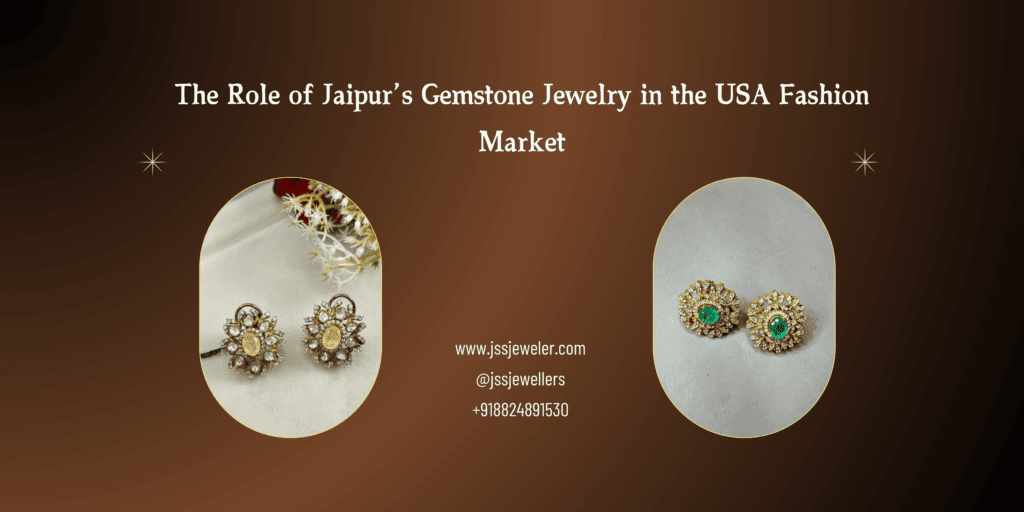 A promotional banner highlighting Jaipur’s gemstone jewelry in the USA fashion market, featuring two ornate earrings with pink and green gemstones, along with contact details on a brown gradient background.