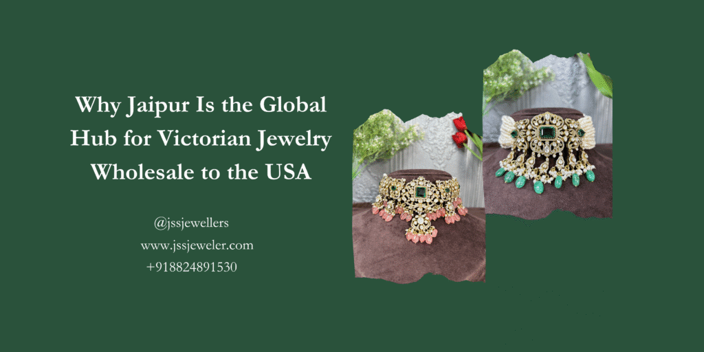This image is an advertisement or promotional graphic with a dark green background. On the left side, large white text asks: "Why Jaipur Is the Global Hub for Victorian Jewelry Wholesale to the USA". Below this, in smaller white text, are contact details: "@jssjewellers", "www.jssjeweler.com", and "+918824891530". On the right side, there are two close-up photographs of ornate chokers displayed on stands. The upper right choker features a large central emerald-green stone surrounded by intricate gold-toned metalwork, with strands of smaller emerald-green beads dangling below.
The lower right choker also showcases a prominent emerald-green center, surrounded by gold-toned detailing and multiple strands of pinkish-orange beads.