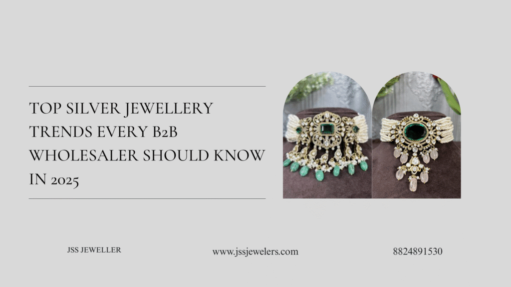 silver jewellery trends B2B 2025
