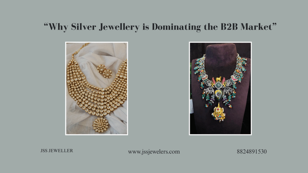 Growing Silver Jewellery B2B Demand
