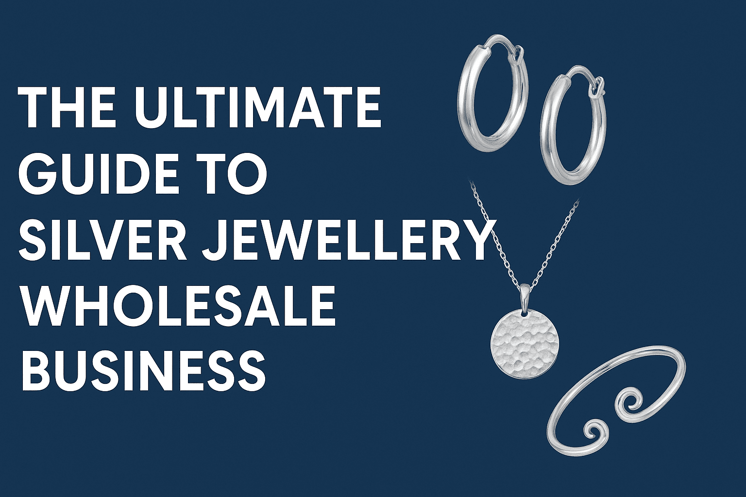 "Silver Jewellery Wholesale Business"